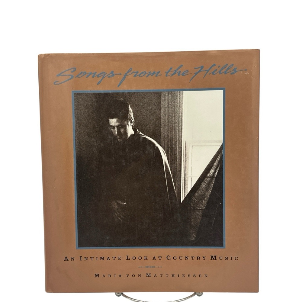 Songs from the Hills: An Intimate Look at Country Music - Hardcover - GOOD